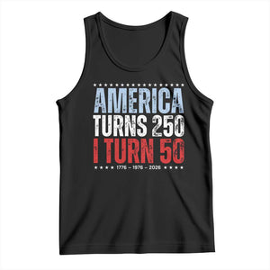 America Turns 250 I Turn 50 Tank Top 50th Birthday 250th Anniversary USA Vintage 1976 TS11 Black Print Your Wear