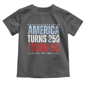 America Turns 250 I Turn 50 Toddler T Shirt 50th Birthday 250th Anniversary USA Vintage 1976 TS11 Dark Heather Print Your Wear