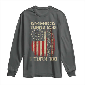 America Turns 250 I Turn 100 Long Sleeve Shirt 100th Birthday 250th Anniversary USA Vintage 1926 Bday TS11 Dark Heather Print Your Wear