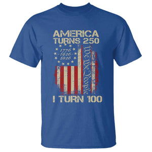 America Turns 250 I Turn 100 T Shirt 100th Birthday 250th Anniversary USA Vintage 1926 Bday TS11 Royal Blue Print Your Wear