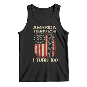 America Turns 250 I Turn 100 Tank Top 100th Birthday 250th Anniversary USA Vintage 1926 Bday TS11 Black Print Your Wear