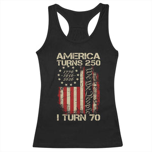 America Turns 250 I Turn 70 Racerback Tank Top 70th Birthday 250th Anniversary USA Vintage 1956 Bday TS11 Black Print Your Wear