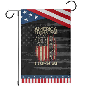 America Turns 250 I Turn 60 Patriotic Garden Flag 60th Birthday 250th Anniversary USA Vintage 1966 Bday TS11 Distressed Black Blue Print Your Wear