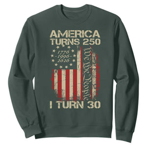 America Turns 250 I Turn 30 Sweatshirt 30th Birthday 250th Anniversary USA Vintage 1996 Bday TS11 Dark Forest Green Print Your Wear