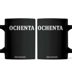 Spanish Mexican 80th Birthday Coffee Mug Ochenta 60 Years Old Bday TS11 Black Print Your Wear