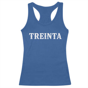 Spanish Mexican 30th Birthday Racerback Tank Top Treinta 30 Years Old Bday TS11 Royal Blue Print Your Wear