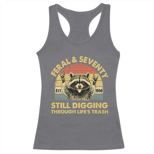 70th Birthday Raccoon Racerback Tank Top Feral And Seventy Still Digging Through Life's Trash Est 1956 TS11 Charcoal Print Your Wear