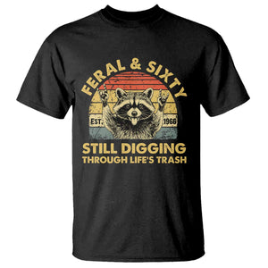 60th Birthday Raccoon T Shirt Feral And Sixty Still Digging Through Life's Trash Est 1966 TS11 Black Print Your Wear