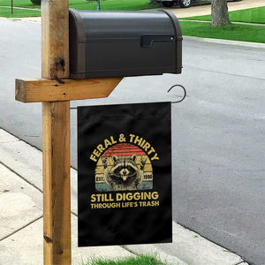 30th Birthday Raccoon Garden Flag Feral And Thirty Still Digging Through Life's Trash Est 1996 TS11 Print Your Wear