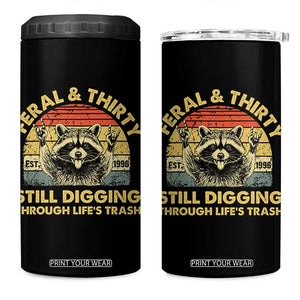 30th Birthday Raccoon 4 in 1 Can Cooler Tumbler Feral And Thirty Still Digging Through Life's Trash Est 1996 TS11 One Size: 16 oz Black Print Your Wear