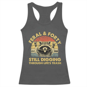 40th Birthday Raccoon Racerback Tank Top Feral And Forty Still Digging Through Life's Trash Est 1986 TS11 Dark Heather Print Your Wear