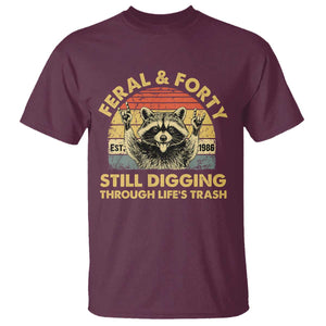 40th Birthday Raccoon T Shirt Feral And Forty Still Digging Through Life's Trash Est 1986 TS11 Maroon Print Your Wear