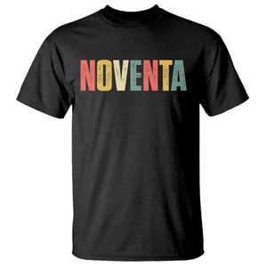 90th Birthday Noventa T Shirt Spanish Mexican 90 Years Old Bday TS11 Black Print Your Wear