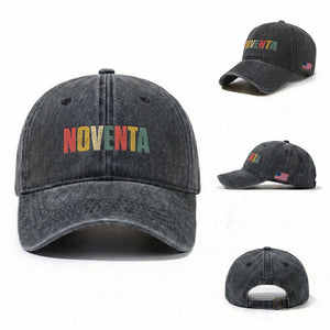 90th Birthday Noventa Washed Cotton Baseball Cap Spanish Mexican 90 Years Old Bday TS11 Washed Cap Universal Fit Dark Gray Print Your Wear