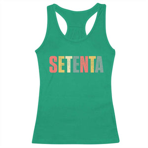 70th Birthday Setenta Racerback Tank Top Spanish Mexican 70 Years Old Bday TS11 Irish Green Print Your Wear