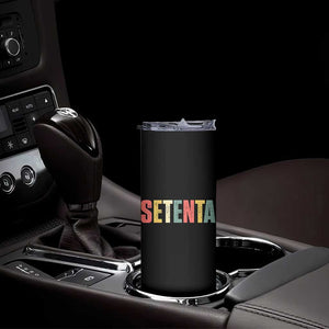 70th Birthday Setenta Skinny Tumbler Spanish Mexican 70 Years Old Bday TS11 Print Your Wear