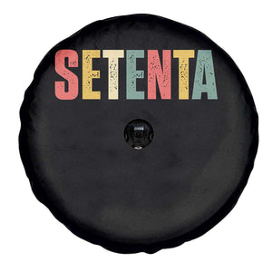 70th Birthday Setenta Spare Tire Cover Spanish Mexican 70 Years Old Bday TS11 Print Your Wear