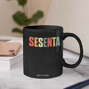 60th Birthday Sesenta Coffee Mug Spanish Mexican 60 Years Old Bday TS11 Print Your Wear