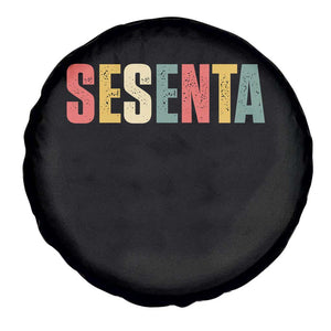 60th Birthday Sesenta Spare Tire Cover Spanish Mexican 60 Years Old Bday TS11 Print Your Wear