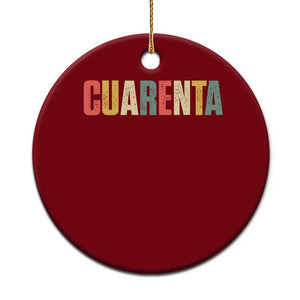 40th Birthday Cuarenta Ceramic Ornament Spanish Mexican 40 Years Old Bday TS11 1pc Red Print Your Wear