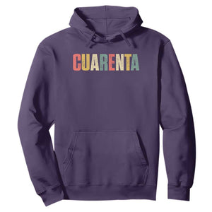 40th Birthday Cuarenta Hoodie Spanish Mexican 40 Years Old Bday TS11 Purple Print Your Wear