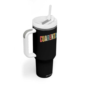 40th Birthday Cuarenta Tumbler With Handle Spanish Mexican 40 Years Old Bday TS11 Print Your Wear