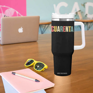 40th Birthday Cuarenta Tumbler With Handle Spanish Mexican 40 Years Old Bday TS11 Print Your Wear