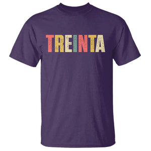 30th Birthday Treinta T Shirt Spanish Mexican 30 Years Old Bday TS11 Purple Print Your Wear