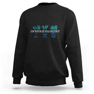 Funny Bartender Sweatshirt Intoxicologist Bartending Bar Pub Owner TS11 Black Print Your Wear