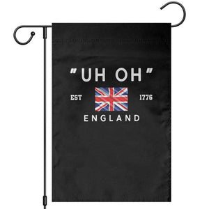 Funny Uh Oh England 1776 Garden Flag 4th Of July USA Union Jack Flag TS11 Black Print Your Wear