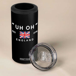 Funny Uh Oh England 1776 4 in 1 Can Cooler Tumbler 4th Of July USA Union Jack Flag TS11 Print Your Wear