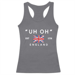 Funny Uh Oh England 1776 Racerback Tank Top 4th Of July USA Union Jack Flag TS11 Charcoal Print Your Wear