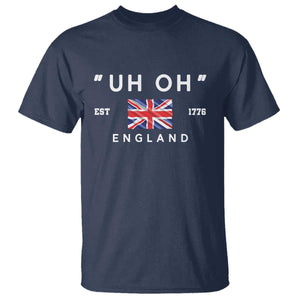 Funny Uh Oh England 1776 T Shirt 4th Of July USA Union Jack Flag TS11 Navy Print Your Wear