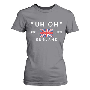 Funny Uh Oh England 1776 T Shirt For Women 4th Of July USA Union Jack Flag TS11 Charcoal Print Your Wear