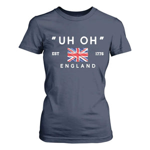 Funny Uh Oh England 1776 T Shirt For Women 4th Of July USA Union Jack Flag TS11 Navy Print Your Wear