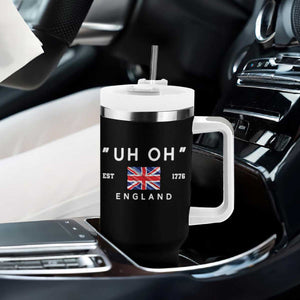 Funny Uh Oh England 1776 Tumbler With Handle 4th Of July USA Union Jack Flag TS11 Print Your Wear