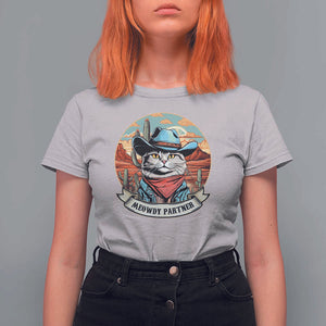 Meowdy Partner T Shirt For Women Cowboy Cat Country Western Pet Owner TS11 Ice Gray Print Your Wear