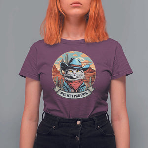 Meowdy Partner T Shirt For Women Cowboy Cat Country Western Pet Owner TS11 Maroon Print Your Wear