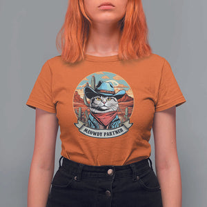 Meowdy Partner T Shirt For Women Cowboy Cat Country Western Pet Owner TS11 Orange Print Your Wear