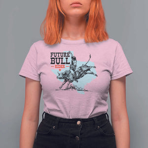 Future Bull Rider T Shirt For Women Rodeo Cowboy Western Texas TS11 Light Pink Print Your Wear