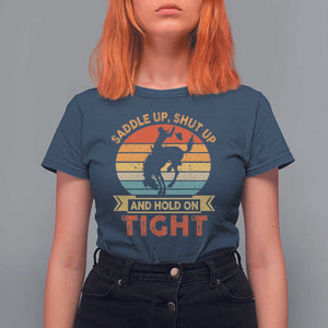 Rodeo Cowboy T Shirt For Women Saddle Up Shut Up And Hold On Tight Western Bronc Riding TS11 Navy Print Your Wear