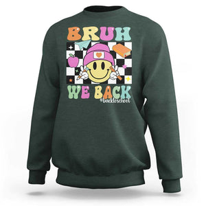 Bruh We Back Sweatshirt Back To School Retro Groovy Smiley Face TS11 Dark Forest Green Print Your Wear