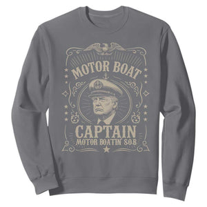 Funny Trump Boat Captain Sweatshirt Motor Boat Captain Motor Boatin SOB TS11 Charcoal Print Your Wear