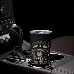 Funny Trump Boat Captain Tumbler Cup Motor Boat Captain Motor Boatin SOB TS11 Print Your Wear
