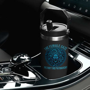 The Female Gaze Petrify The Patriarchy Flip Straw Tumbler Medusa Feminist TS11 Print Your Wear