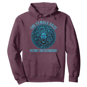 The Female Gaze Petrify The Patriarchy Hoodie Medusa Feminist TS11 Maroon Print Your Wear