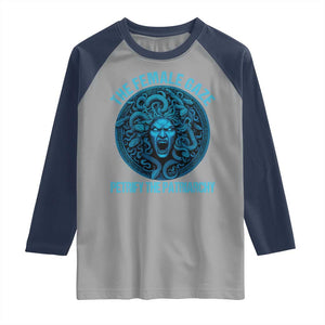 The Female Gaze Petrify The Patriarchy Raglan Shirt Medusa Feminist TS11 Sport Gray Navy Print Your Wear