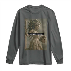 Girls Will Be Girls Medusa Feminist Long Sleeve Shirt Women's Right TS11 Dark Heather Print Your Wear