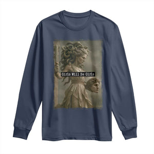 Girls Will Be Girls Medusa Feminist Long Sleeve Shirt Women's Right TS11 Navy Print Your Wear