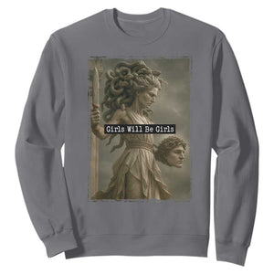 Girls Will Be Girls Medusa Feminist Sweatshirt Women's Right TS11 Charcoal Print Your Wear